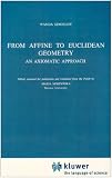 From Affine to Euclidean Geometry, Szmielev, Wanda, 9027712433