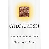 Gilgamesh: The New Translation