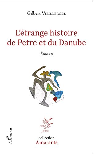 L' étrange histoire de Petre et du Danube