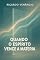 Livro Quando o Espírito vence a matéria