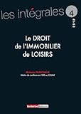le droit de l'immobilier de loisirs (LES INTÉGRALES) by 