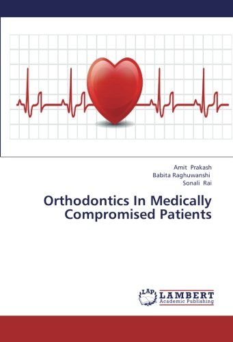Orthodontics In Medically Compromised Patients