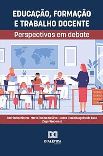 Livro Educação, Formação e Trabalho Docente: perspectivas em debate