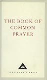 The Book of Common Prayer (Everyman's Library Classics) by 