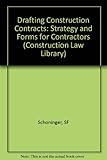 Image de Drafting Construction Contracts: Strategy and Forms for Contractors (The Construction Law Library)