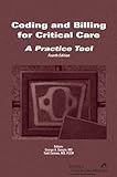 Coding and Billing for Critical Care : A Practice Tool, Society of Critical Care Medicine, 0936145722