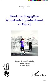 Pratiques langagières & basket-ball professionnel en France