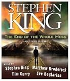 The End of the Whole Mess: And Other Stories by 