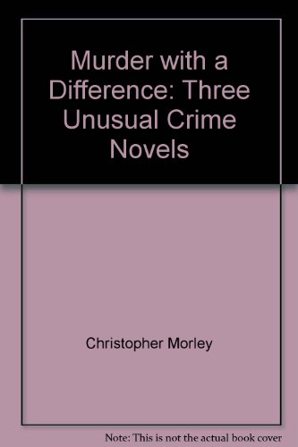 Murder with a difference: Three unusual crime novels,