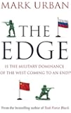The Edge: Is the Military Dominance of the West Coming to an End?