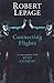 Robert Lepage: Connecting Flights by Robert Lepage