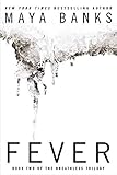 Paperback Fever by Maya Banks (April 2 2013) Book