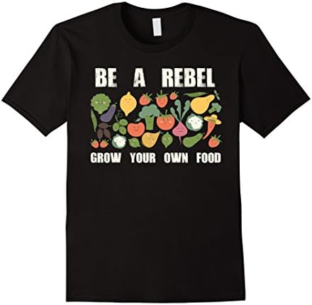 Mens Be A Rebel Grow Your Own Food Funny Gardeners Graphic TEE Large Black