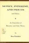 Money, interest, and prices; an integration of monetary and value theory