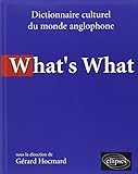 What's What : Dictionnaire culturel du monde anglophone by