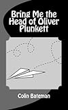 Bring Me the Head of Oliver Plunkett (Eddie and the Gang with No Name)