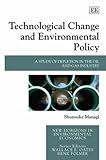 Image de Technological Change and Environmental Policy: A Study of Depletion in the Oil and Gas Industry (New Horizons in Environmental Economics)