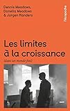 Les limites à la croissance - Dans un monde fini (L'ECOPOCHE) (French Edition) by