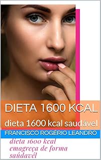Livro dieta 1600 kcal emagreça de forma saúdavél