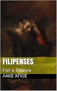 Livro Filipenses: Fiel a Palavra