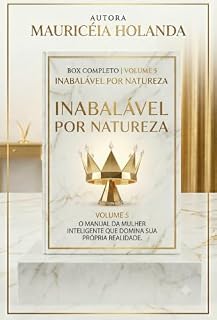 Livro Inabalável por Natureza : O manual da Mulher multifacetada que domina sua própria realidade.