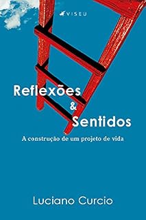 Livro Reflexões e sentidos: A construção de um projeto de vida