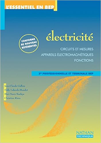 Amazon Fr L Essentiel En Bep Electricite Circuits Et Mesures Appareils Electromenagers Fonctions Bep Manuel Gallois Livres