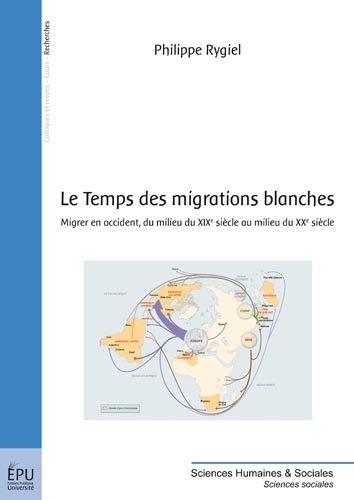 Le  temps des migrations blanches