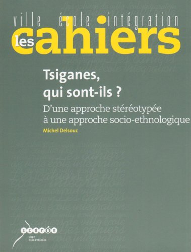 Tsiganes, qui sont-ils ?