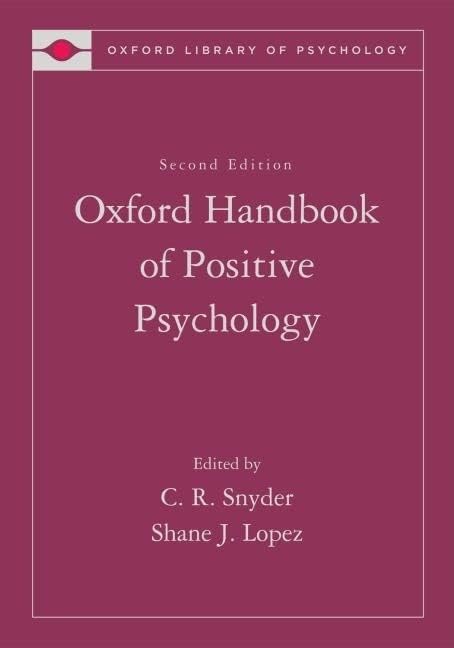 The Oxford Handbook of Positive Psychology (Oxford Library of