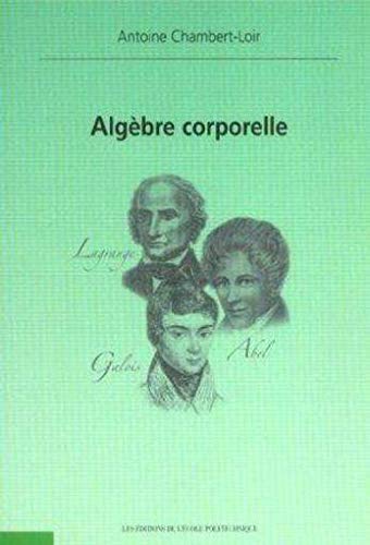 Algèbre corporelle by Antoine Chambert-Loir