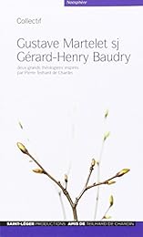 Gustave Martelet , Gérard-Henry Baudry