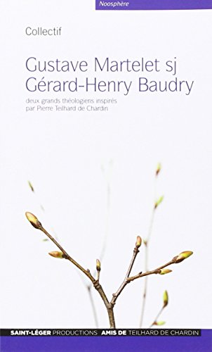 Gustave Martelet , Gérard-Henry Baudry