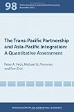 The Trans-Pacific Partnership and Asia-Pacific Integration: A Quantitative Assessment (Policy Analyses in International Economics 98)