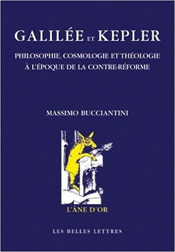 Amazon Fr Galilee Et Kepler Philosophie Cosmologie Et Theologie A L Epoque De La Contre Reforme Bucciantini Massimo Clavelin Maurice Segonds Alain Philippe Marino Gerard Livres