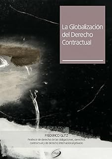 Livro LA GLOBALIZACIÓN DEL DERECHO CONTRATUAL (GLOBALIZAÇÃO DO DIREITO INTERNACIONAL Livro 1)