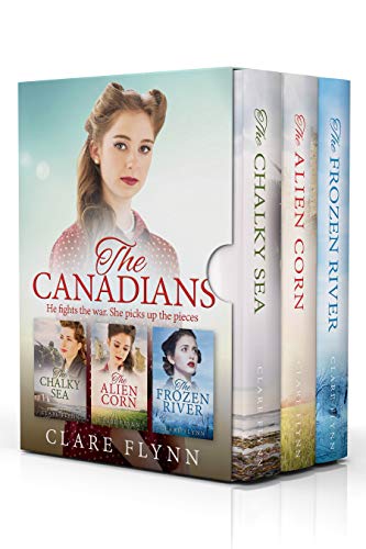 The Canadians: An Epic Trilogy of Love and War