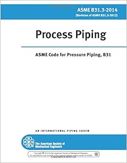 Asme B31 3 2014 Process Piping The American Society Of Mechanical Engineers 9780791869390 Amazon Com Books