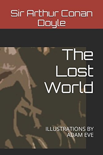 The Lost World: ILLUSTRATIONS BY ADAM EVE
