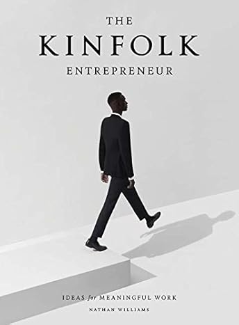 Kinfolk: Entrepreneur