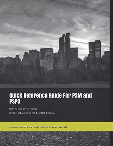 Quick Reference Guide For PSM and PSPO: Pass PSM I and PSPO I in your ...