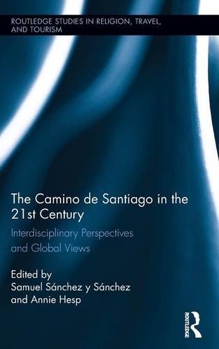 The camino de santiago in the 21st century: interdiscip…