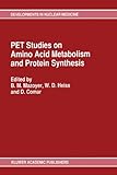 Pet Studies on Amino Acid Metabolism and Protein Synthesis, , 079232076X