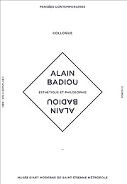 Esthétique et philosophie, Alain Badiou