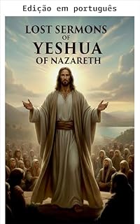 Livro Sermões perdidos de Yeshua de Nazaré (Série Luz Superior)