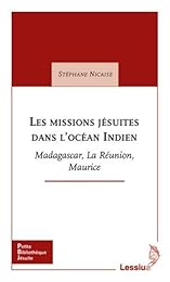 Les  missions jésuites dans l'océan Indien