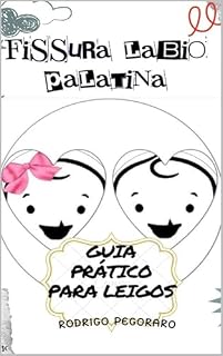Livro Fissura Labiopalatina: Guia Prático para Leigos
