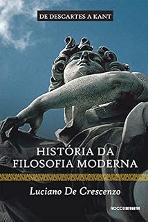 Livro História da filosofia moderna - De Descartes a Kant