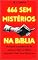 Livro 666 SEM MISTÉRIO NA BÍBLIA: ESCATÓLOGIA BÍBLICA