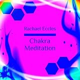 Image de Chakra Meditation: Balance and Healing Visualizations Using Meditation and Hypnosis Relaxation 2016